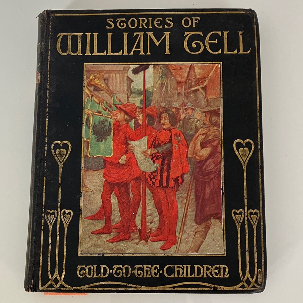 Antique Beautifully Illustrated 'Stories of William Tell' Book